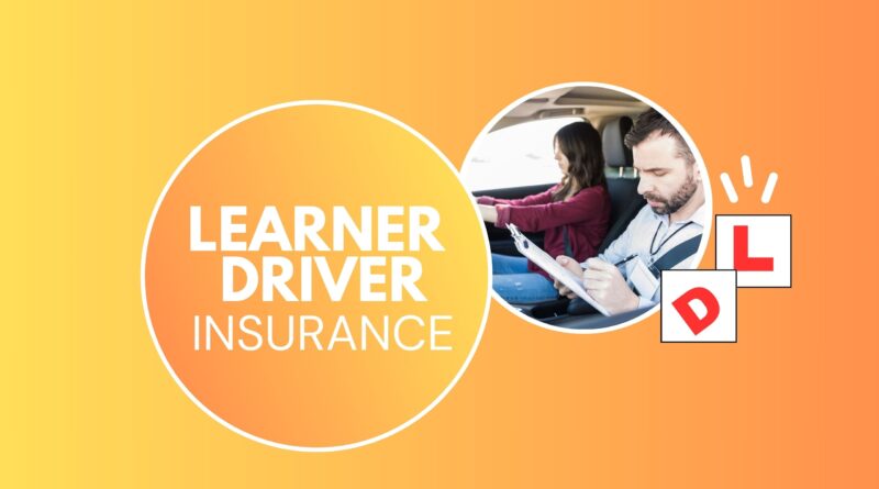 learner driver insurance